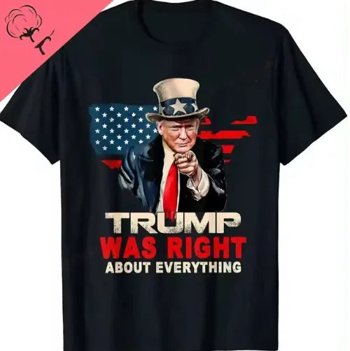 Trump - 'He Was Right' Patriotic Graphic T-Shirt